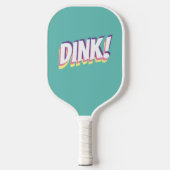 Raquette De Pickleball "DINK !" ou votre message audacieux, Lt Turquoise  (Recto)