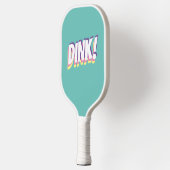 Raquette De Pickleball "DINK !" ou votre message audacieux, Lt Turquoise  (Gauche)