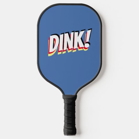 Raquette De Pickleball "DINK !" ou votre message audacieux, Med Blue (Recto)