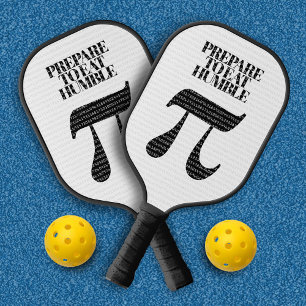 Raquette De Pickleball Drôle Préparez-vous à manger quelques Humble Pi