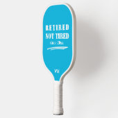 Raquette De Pickleball drôle Retraité pas fatigué Année Initiales Bleu Bl (Gauche)