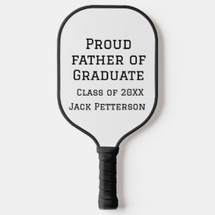 Raquette De Pickleball Fier père de la classe de diplômés de 20XX ajouter