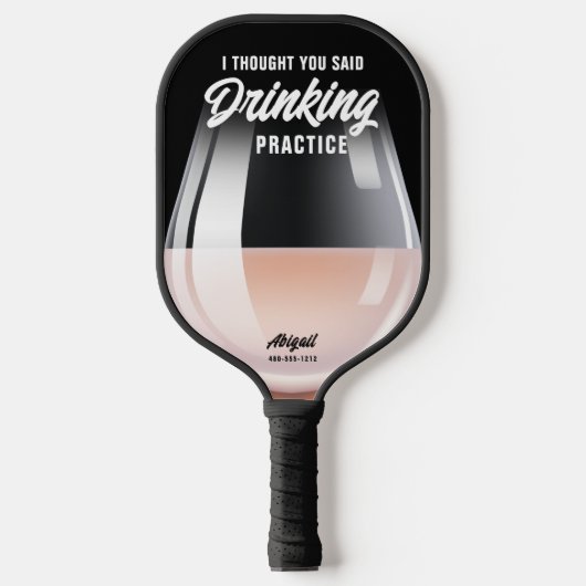 Raquette De Pickleball Funny Personnalisé Boisson Exercice Pinot Rose (Recto)
