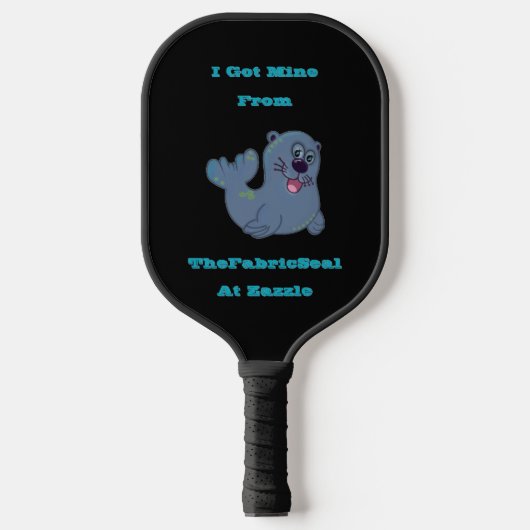 Raquette De Pickleball J'Ai Obtenu Le Mien Du Sceau De Tissu À Zazzle (Recto)