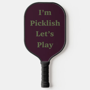 Raquette De Pickleball Je suis Picklish Let’s Play