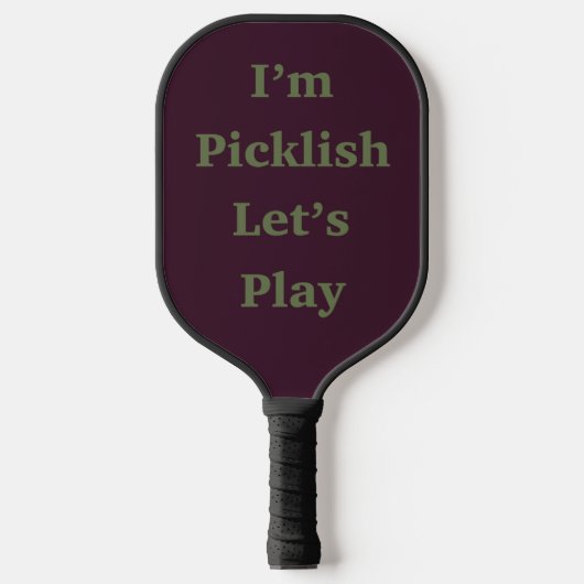 Raquette De Pickleball Je suis Picklish Let’s Play (Recto)