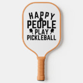 Raquette De Pickleball Joyeux Jouer au Pickleball (Verso)