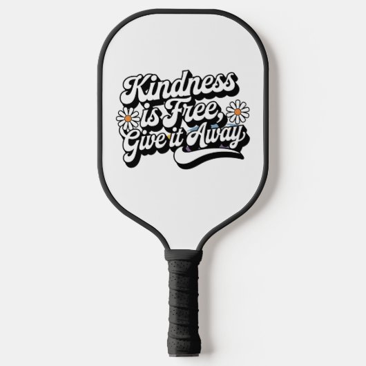 Raquette De Pickleball "La gentillesse est libre, laisse tomber" (Recto)