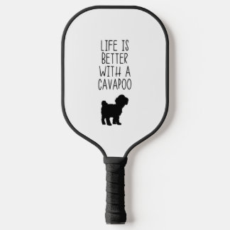 Raquette De Pickleball La Vie Est Meilleure Avec Un Cavapoo