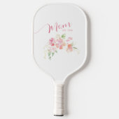 Raquette De Pickleball Maman Etablie Rose Push Aquarelle Florale (Verso)