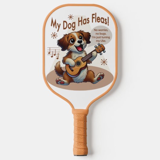 Raquette De Pickleball Mon Chien A Fleas Ukulele Tuning Chanson (Recto)