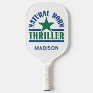 Raquette De Pickleball Natural Born Thriller nom personnalisé
