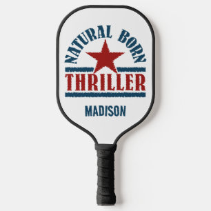 Raquette De Pickleball Natural Born Thriller nom personnalisé
