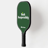 Raquette De Pickleball Nom Buvez Responsablement Émeraude Vert (Gauche)