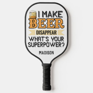 Raquette De Pickleball Nom personnalisé Beer Superpower