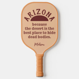 Raquette De Pickleball Nom personnalisé drôle ARIZONA