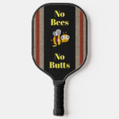 Raquette De Pickleball Pas d'abeilles Pas de boutons Pickleball Paddle (Verso)