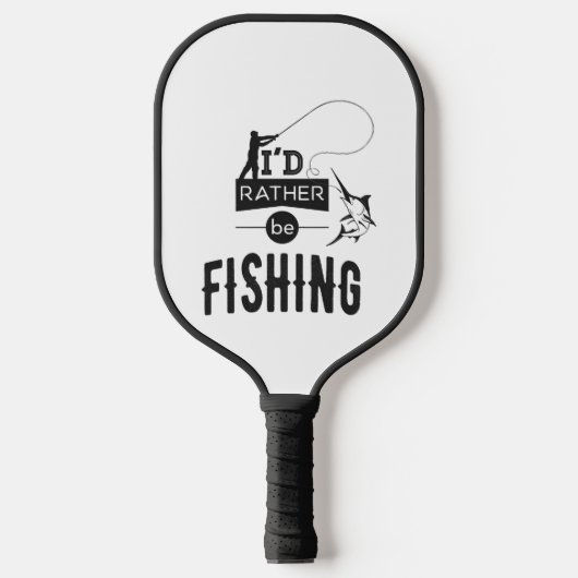 Raquette De Pickleball Pêche Pêcheur Pêcheur Humour Drôle Dire (Recto)