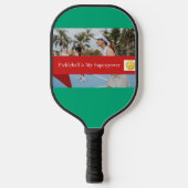 Raquette De Pickleball Pickleball Is My Superpower (Recto)