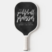 Raquette De Pickleball Pickleball Professeur manuscrit Dinks Chalkboard (Verso)