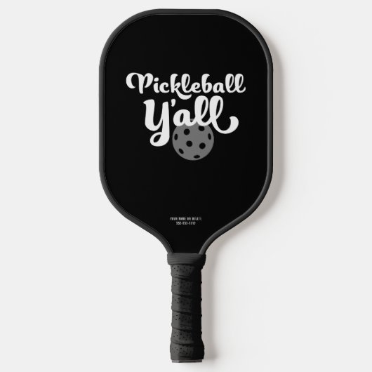 Raquette De Pickleball Pickleball Y'all Drôle noir et blanc unique (Recto)
