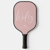 Raquette De Pickleball Pink Modern Minimal Wifey Script Nom personnalisé (Verso)