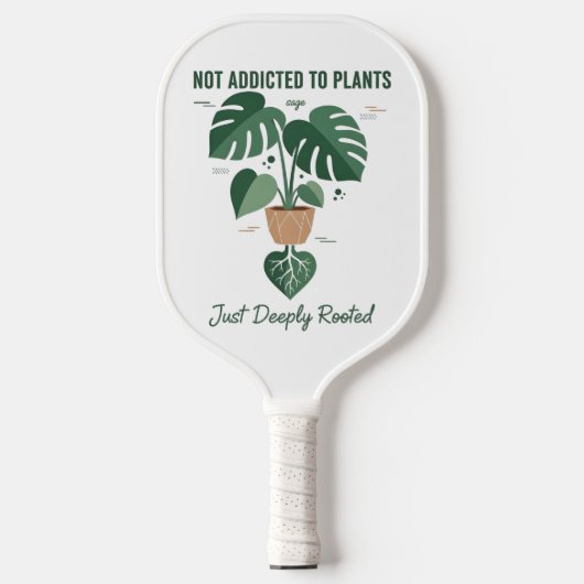 Raquette De Pickleball Plant Lover Funny “I’m Not Addicted to My Plants” (Recto)
