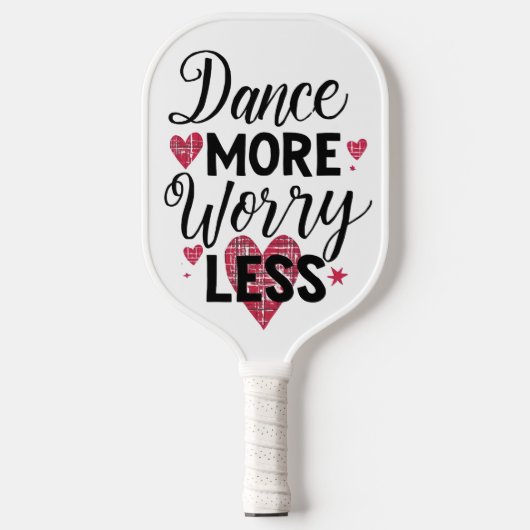 Raquette De Pickleball Positive Dance More Worry Less Typography (Recto)