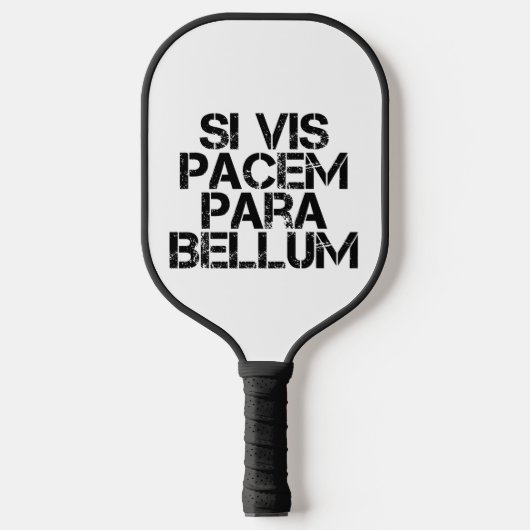 Raquette De Pickleball Si Vis Pacem Para Bellum (Recto)
