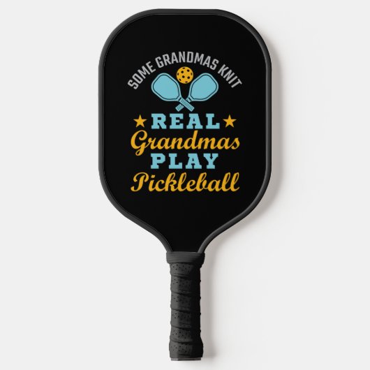 Raquette De Pickleball Some Grandmas Knit Real Grandmas Play Pickleball (Recto)