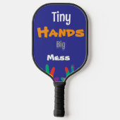 Raquette De Pickleball Tiny Hands Big Mess Kids Art (Verso)