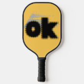 Raquette De Pickleball Titre : "OK Vibes - Simple & Bold" (Verso)