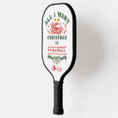 Raquette De Pickleball Tout ce que je veux pour Noël est Pickleball Vinta (Gauche)