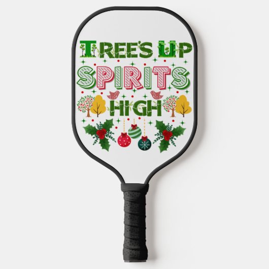 Raquette De Pickleball Trees up spirits high christmas holiday graphic (Recto)