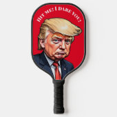 Raquette De Pickleball Trump Cette Personnalisation De Pickleball Paddle (Recto)