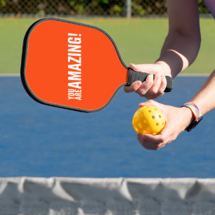 Raquette De Pickleball Vous êtes extraordinaire !