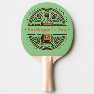 Raquette De Ping Pong 17 janvier - Jour des Bootlegger