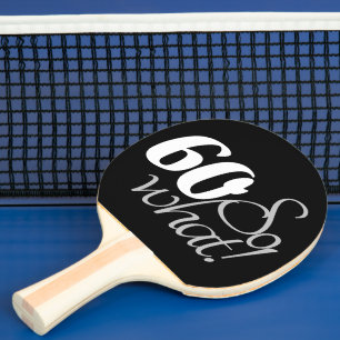Raquette De Ping Pong 60e anniversaire Citation inspirationnelle amusant