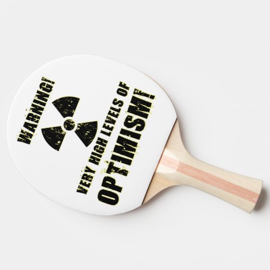 Raquette De Ping Pong Avertissement ! Hauts niveaux d'optimisme ! (Côté)