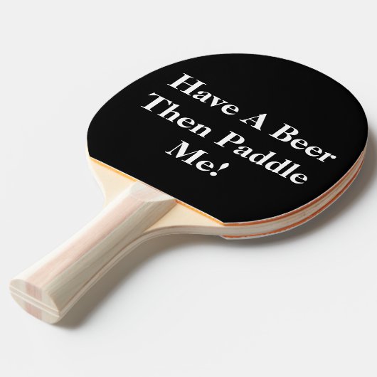Raquette De Ping Pong Avoir Une Bière - Pagaie De Ping-Pong Noir & Blanc (Devant Angle)
