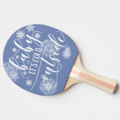 Raquette De Ping Pong Bébé c'est froid dehors Noël (Côté)