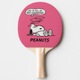 Raquette De Ping Pong cacahuètes La vie est pleine de Rude Awakenings