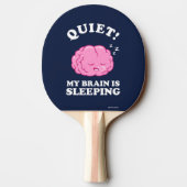 Raquette De Ping Pong Calme ! Mon Cerveau Dort (Dos)