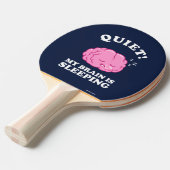 Raquette De Ping Pong Calme ! Mon Cerveau Dort (Devant Angle)