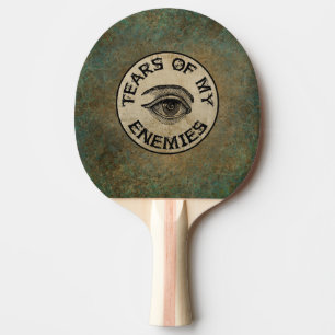 RAQUETTE DE PING PONG DES LARMES DE MES ENNEMIS !