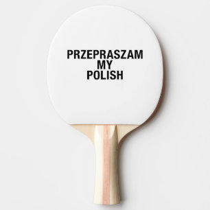 Raquette De Ping Pong Désolé ma langue polonaise