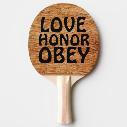 Raquette De Ping Pong DON mariage AMOUR HONNEUR ET PING-PONG OBEY PADDLE (Devant)