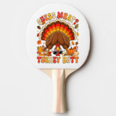 Raquette De Ping Pong Drôle Devinez quoi Dinde Fessier Thanksgiving (Devant)