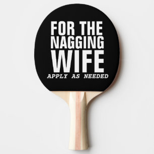 Raquette De Ping Pong Drôle Mariage Paddle cadeau NAGGING FEMME