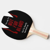 Raquette De Ping Pong Drôle pour le sang Nom personnalisé (Côté)